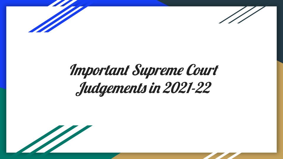 Important Supreme Court Judgements In 2021 22 Enyay in