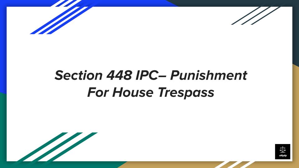 section-448-ipc-punishment-for-house-trespass-enyay-in